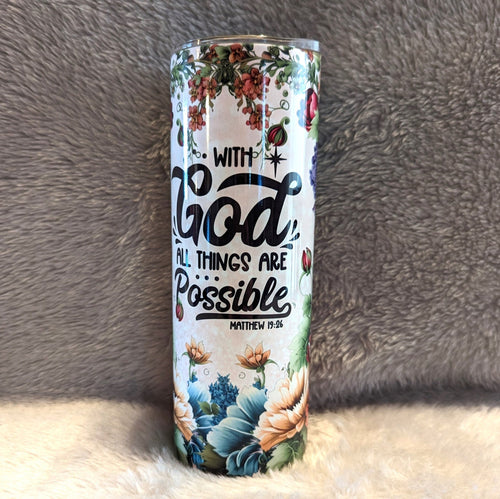Bible Verse Tumbler, With God All Things Are Possible Matthew 19:26, Spiritual Cup, Religious Tumbler Cup, Spiritual Tumbler, 20oz Tumbler