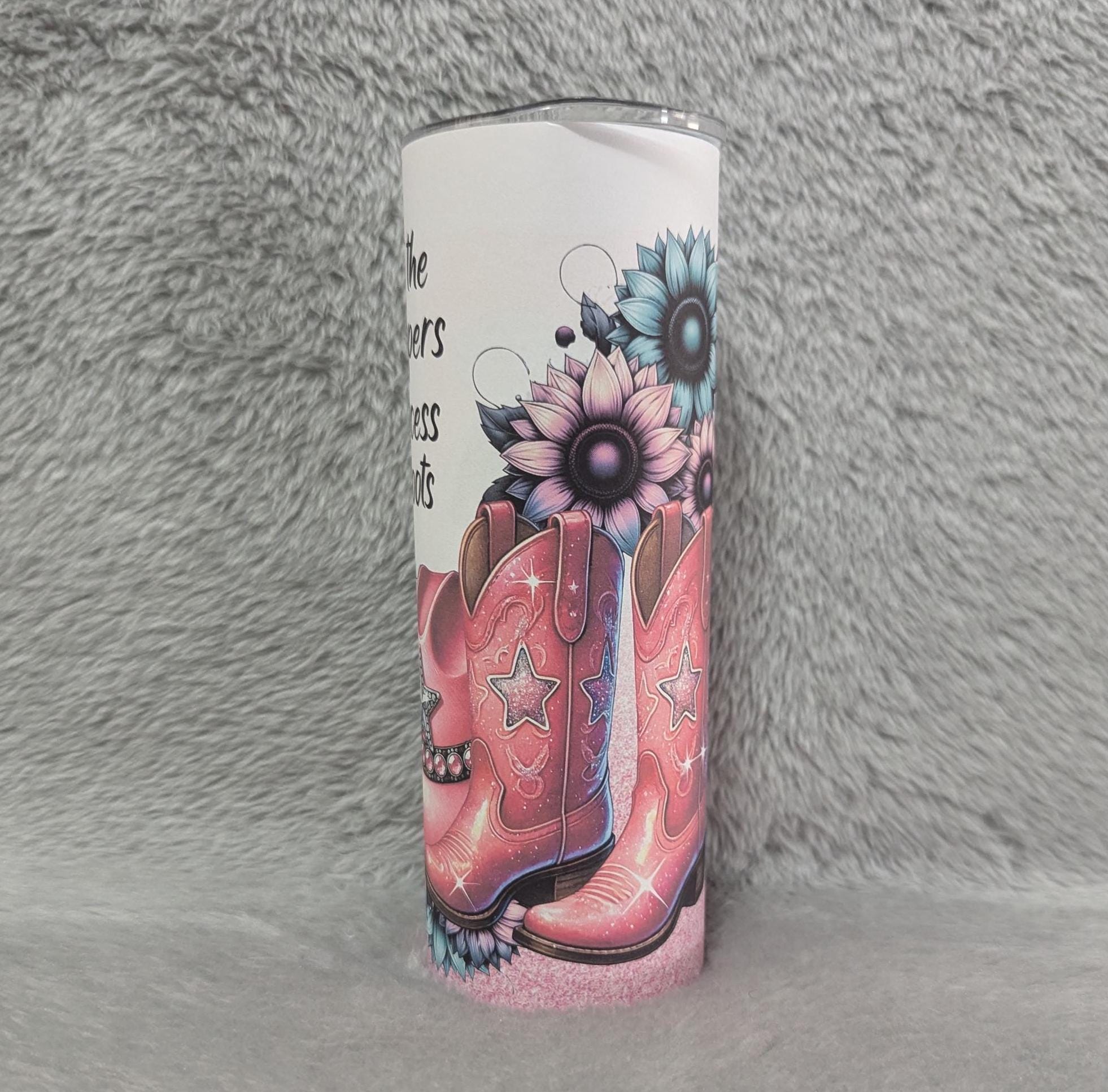 Country Girl Tumbler, Forget The Glass Slipper This Princess Wears Boots Tumbler, Cowgirl Boots Tumbler Gift For Her, Cup With Name