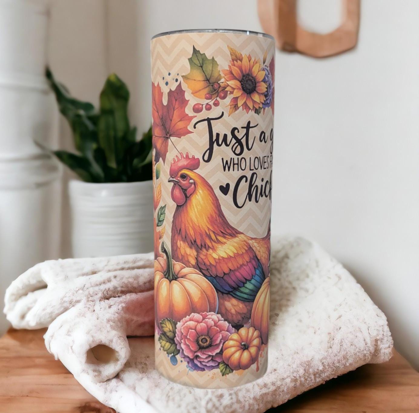 Just A Girl Who Loves Fall and Chickens 20oz Tumbler Can Be Personalized, Great For Hot Or Cold Drinks - Home Or On The Go