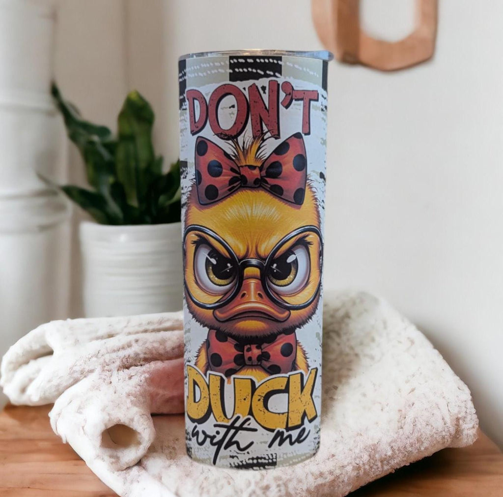 Don't Duck With Me Tumbler Can Be Personalized, Includes A Reusable Straw, Great For Everyday Use -  Hot Or Cold Drinks