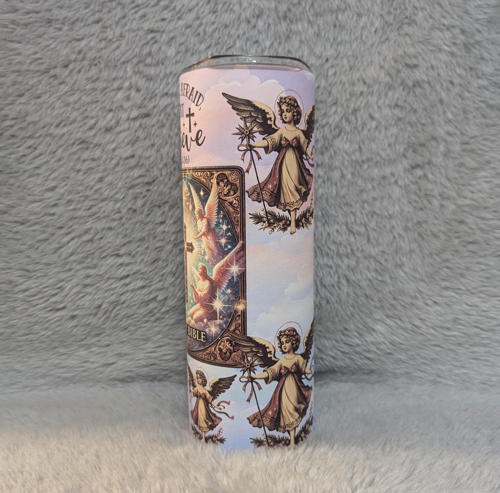Don't Be Afraid Just Believe Religious Tumbler 20oz With Reusable Straw