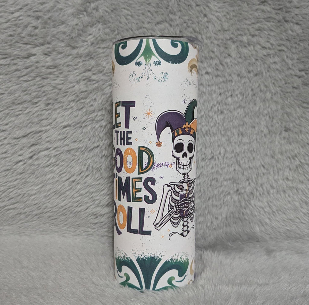 Let The Good Times Roll Mardi Gras Skeleton Tumbler 20oz With Reusable Straw