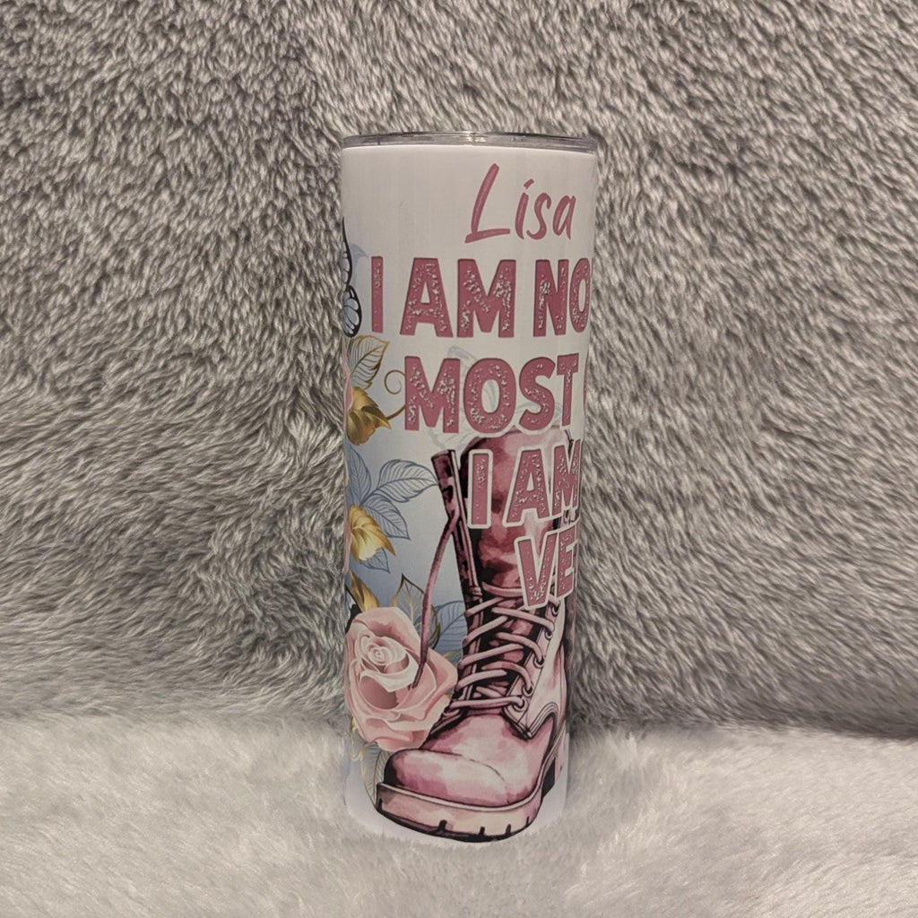 I Am Not Most Girls I Am a Veteran Tumbler with Straw, 20oz Tumbler With Straw, Gift For Her, Everyday Use For Hot Or Cold Drinks