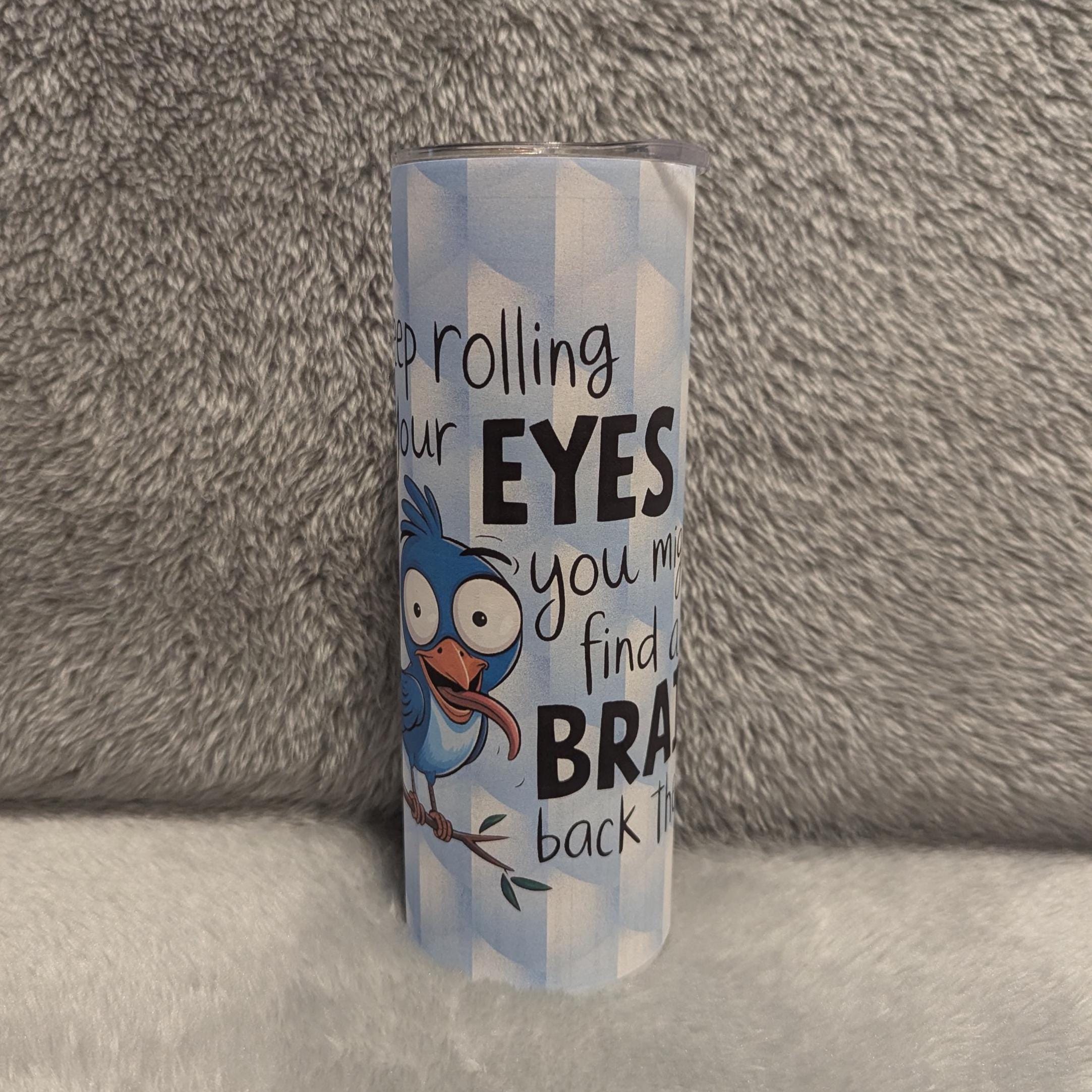Funny Bird Tumbler with Reusable Straw - Sarcastic Animal Lover Gift, 20oz Tumbler, Great For Everyday Use - Hot Or Cold Drinks