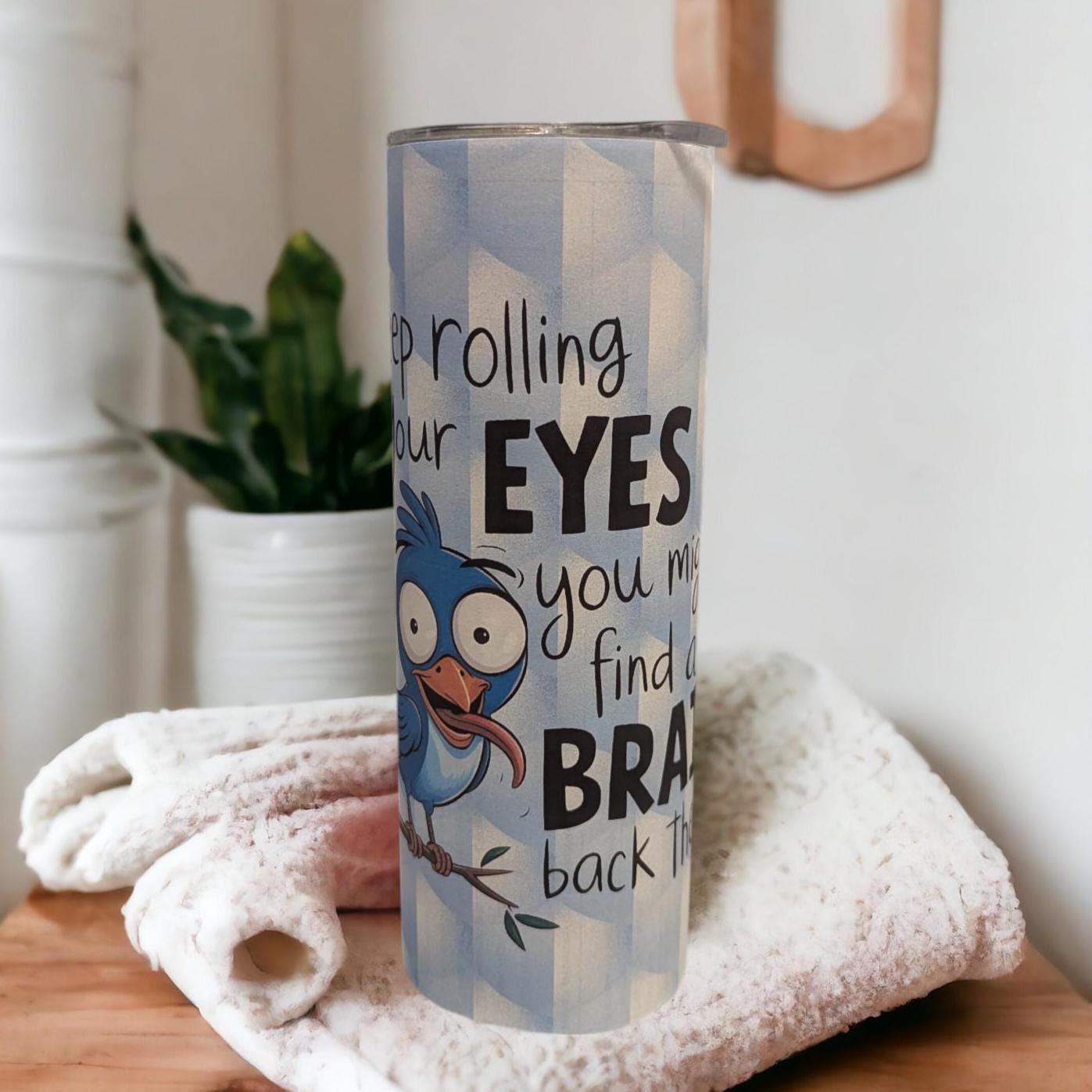 Funny Bird Tumbler with Reusable Straw - Sarcastic Animal Lover Gift, 20oz Tumbler, Great For Everyday Use - Hot Or Cold Drinks