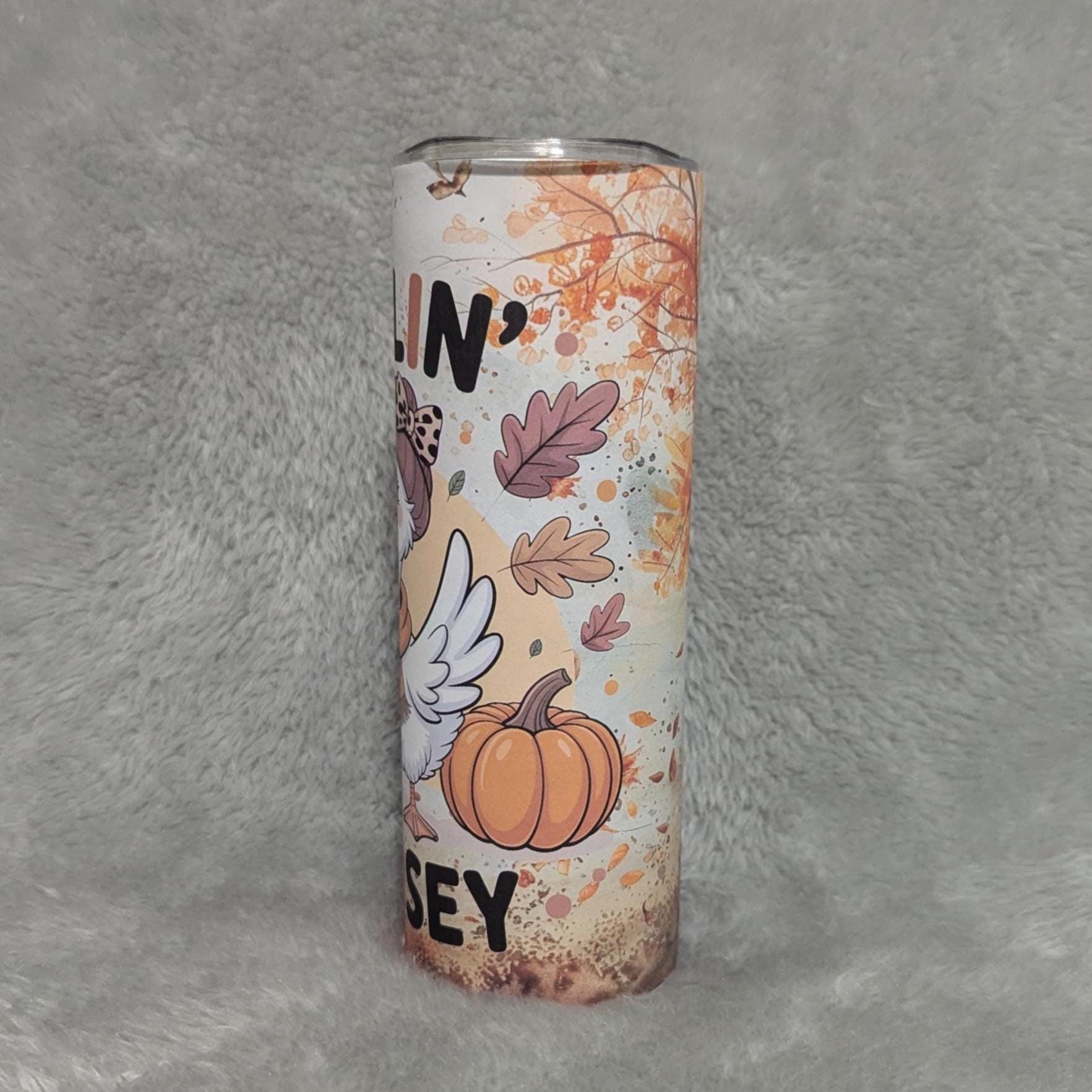 Feelin' Goosey Goose Tumbler 20oz With Reusable Straw, Can Be Personalized