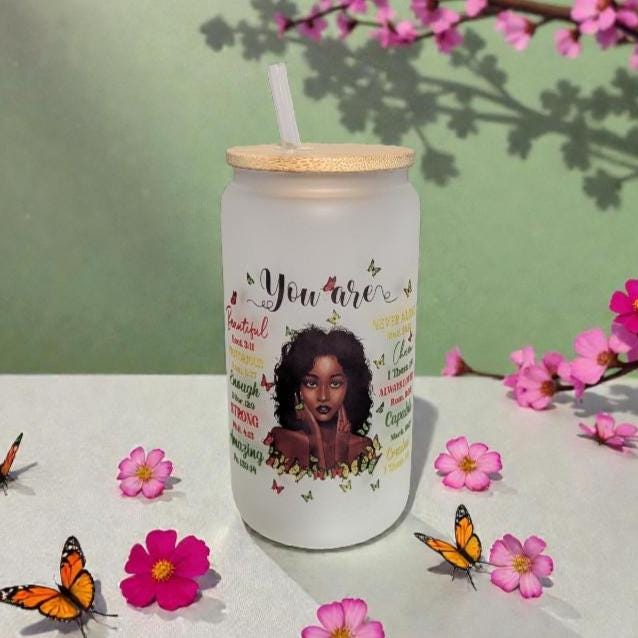 You Are Beautiful 16oz Frosted Glass with Black Woman & Inspirational Words | Includes a Bamboo Lid and Reusable Straw
