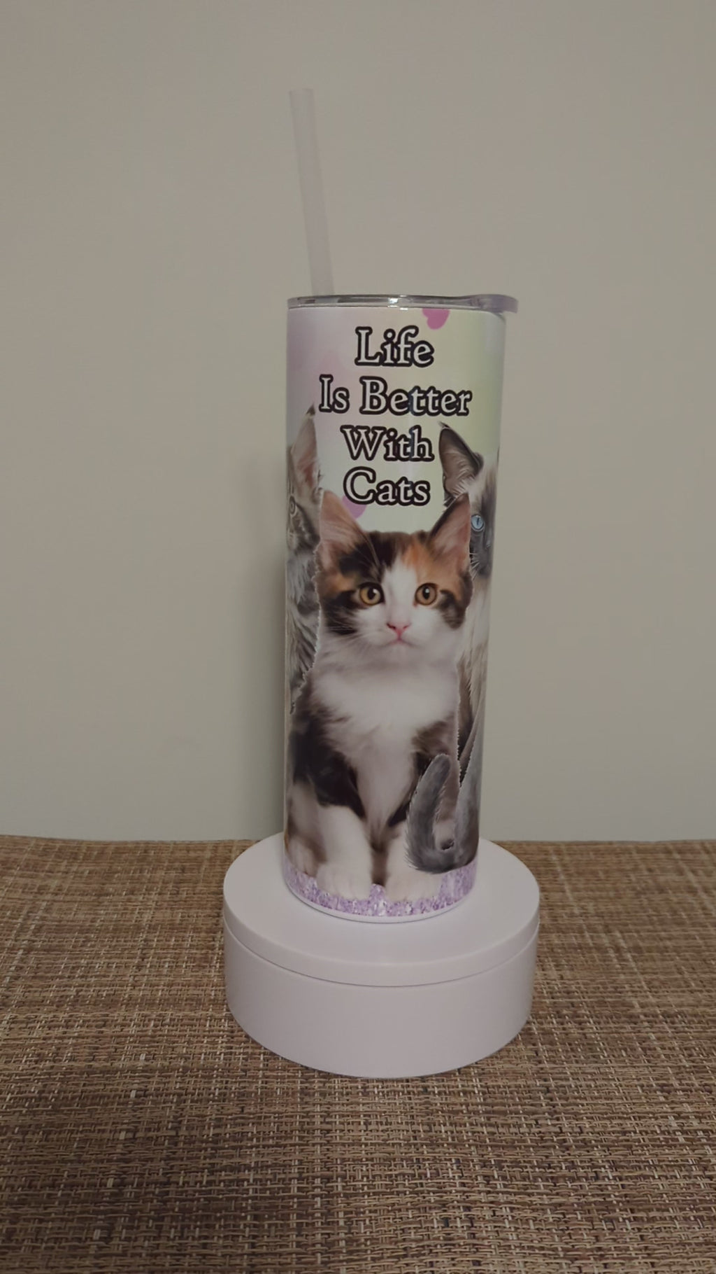 Life Is Better With Cats Tumbler 20oz With Reusable Straw, Can Be Personalized
