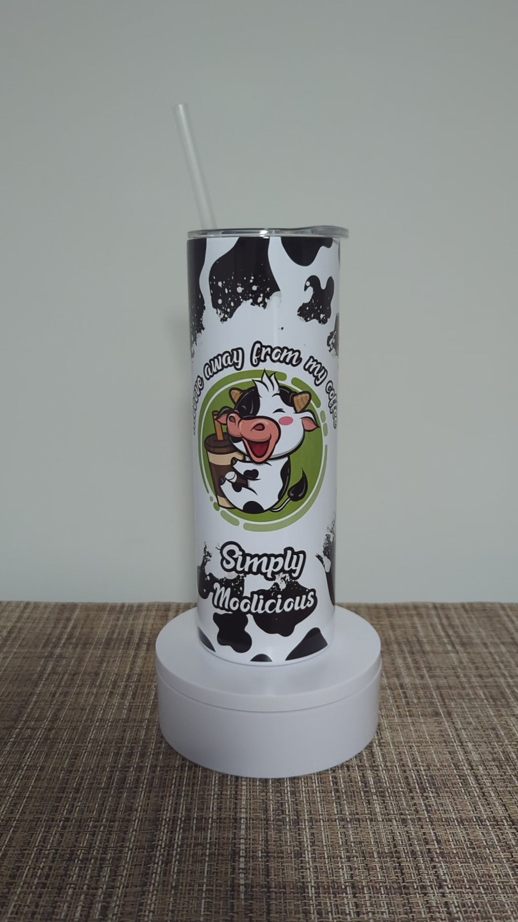 Cow Coffee Tumbler, Mooove away from my coffee Simply Moolicious Cow Tumbler 20oz With Reusable Straw