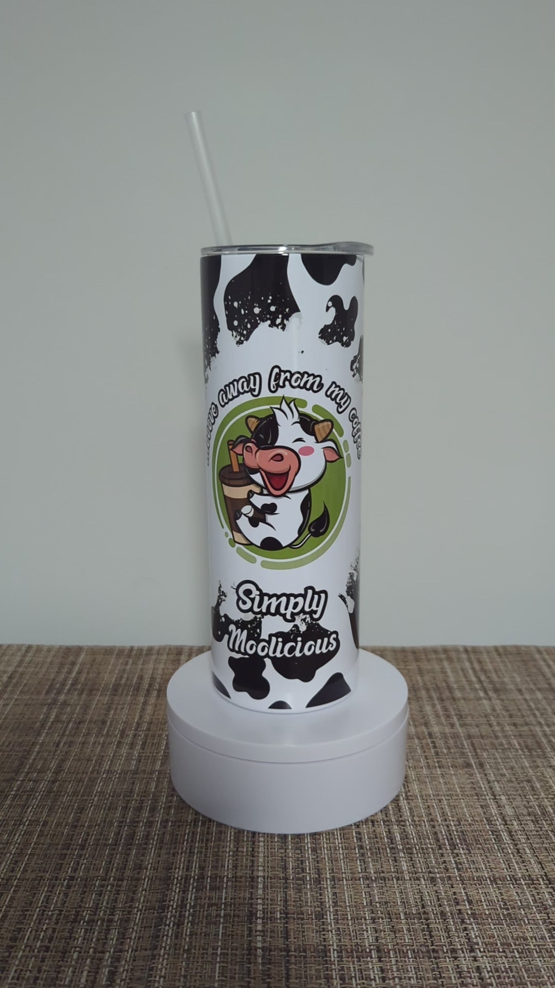 Cow Coffee Tumbler, Mooove away from my coffee Simply Moolicious Cow Tumbler 20oz With Reusable Straw